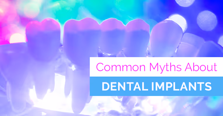 Common dental implant myths